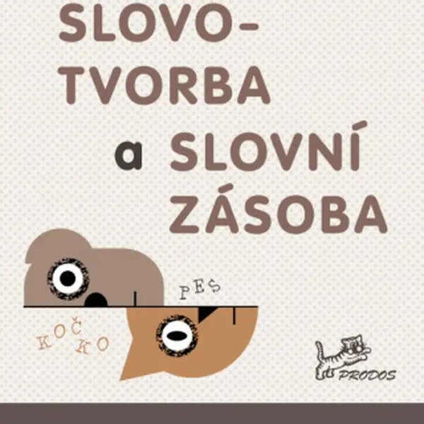 Umím češtinu? – Slovotvorba a slovní zásoba 5