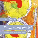 Sova, nebo Fénix? - Pavel Ambros - e-kniha