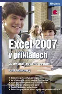 Excel 2007 v příkladech - Josef Pecinovský