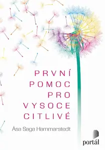 První pomoc pro vysoce citlivé - Asa-Saga Hammarstedt