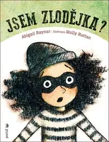 Jsem zlodějka? - Abigail Rayner