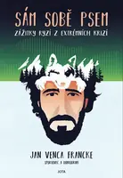 Sám sobě psem - Jan Venca Francke