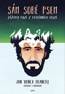 Sám sobě psem - Jan Venca Francke