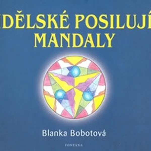 Andělské posilující mandaly - Blanka Bobotová