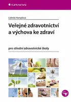 Veřejné zdravotnictví a výchova ke zdraví pro SZŠ - Lidmila Hamplová