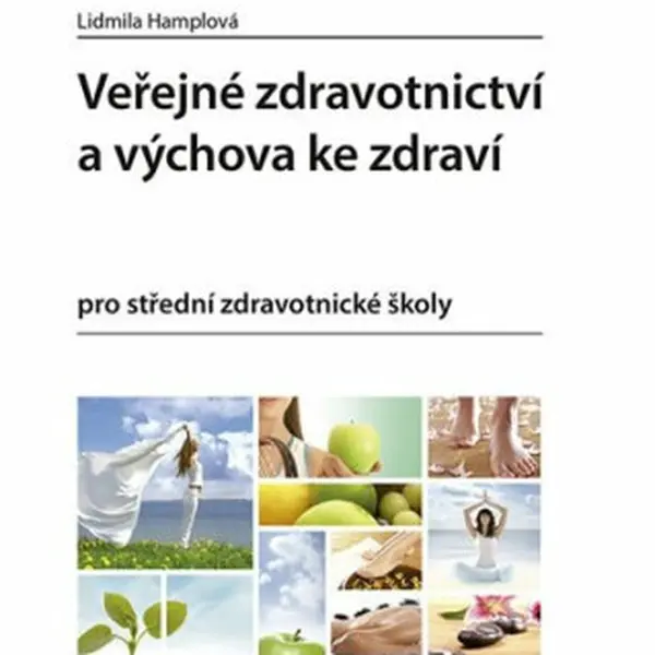 Veřejné zdravotnictví a výchova ke zdraví pro SZŠ - Lidmila Hamplová