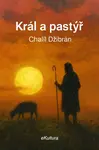 Král a pastýř - Chalíl Džibrán