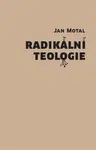 Radikální teologie (Defekt) - Jan Motal