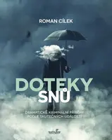 Doteky snů - Roman Cílek