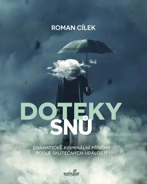 Doteky snů - Roman Cílek