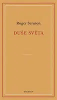 Duše světa - Roger Scruton