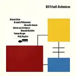 Bill Frisell – Orchestras [Live] CD
