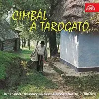 Brněnský rozhlasový orchestr lidových nástrojů (BROLN) – Cimbál a tarogató