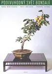 Podivuhodný svět bonsají (Defekt) - Petr Herynek, Věna Hrdličková, Miroslav Pinc