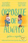 Opposite of Always - Justin A. Reynolds - kniha z kategorie Beletrie pro děti