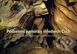 Podzemní památky středních Čech - Václav Cílek - kniha z kategorie Místopisy