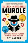 Murdle: The Case of the Seven Skulls