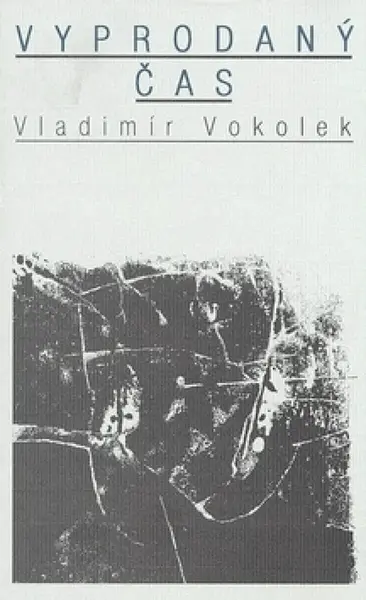 Vyprodaný čas (poškozená) - Vladimír Vokolek