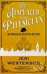 The Misplaced Physician - Jeri Westerson - kniha z kategorie Detektivky, thrillery a horory