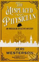 The Misplaced Physician - Jeri Westerson - kniha z kategorie Detektivky, thrillery a horory
