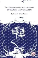 The Surprising Adventures of Baron Munchausen - Rudolf Erich Raspe - kniha z kategorie Společenská beletrie