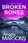 Broken Bones (A gripping serial killer thriller) - Angela Marsons - kniha z kategorie Detektivky, thrillery a horory