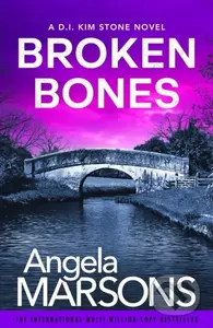 Broken Bones (A gripping serial killer thriller) - Angela Marsons - kniha z kategorie Detektivky, thrillery a horory