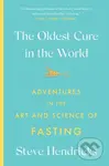 The Oldest Cure in the World (Adventures in the Art and Science of Fasting) - kniha z kategorie Historie