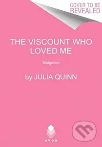 Viscount Who Loved Me (Bridgerton) - Julia Quinn