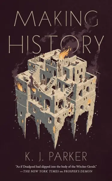Making History - K. J. Parker