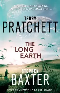 The Long Earth - Stephen Baxter, Terry Pratchett