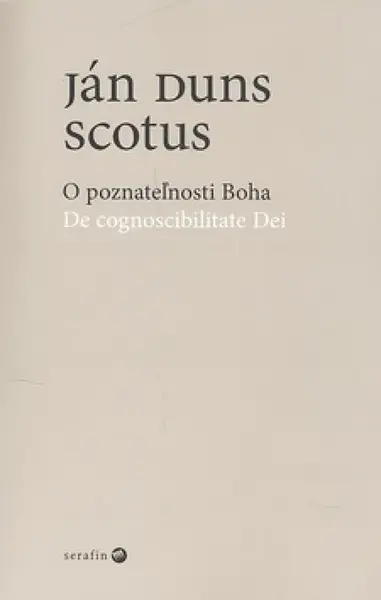 O poznateľnosti Boha - Ján Duns Scotus
