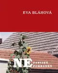 Nezabiješ, nepokradeš (poškozená) - Eva Bláhová