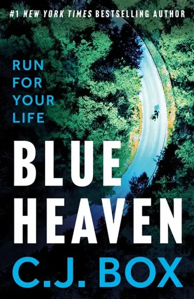 Blue Heaven - C. J. Box