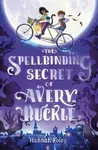 The Spellbinding Secret of Avery Buckle - Hannah Foley