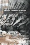 Příběh o ohni a popelu - Petr Motýl