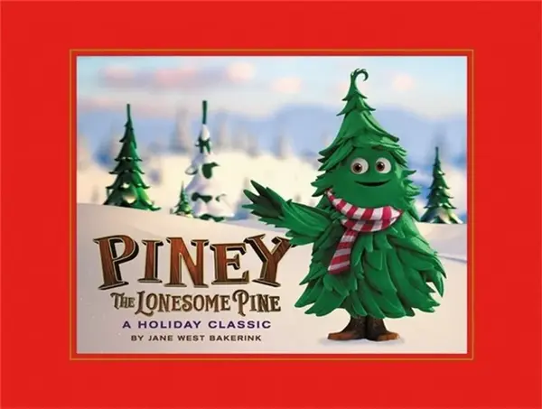 Piney the Lonesome Pine - Jane W Bakerink