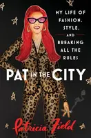 Pat in the City - Patricia Field
