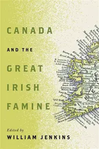 Canada and the Great Irish Famine