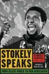 Stokely Speaks - Stokely Carmichael