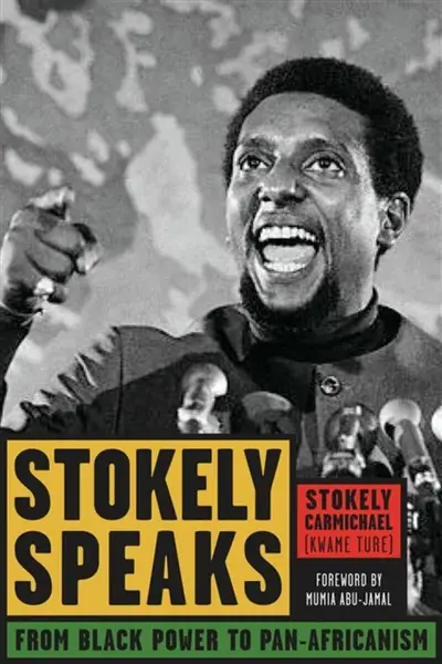 Stokely Speaks - Stokely Carmichael