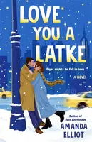 Love You a Latke - Amanda Elliot