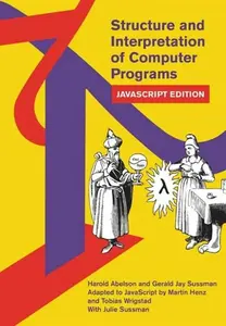 Structure and Interpretation of Computer Programs - Abelson Harold, Gerald Jay Sussman