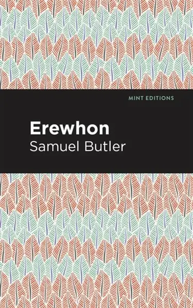 Erewhon - Samuel Butler