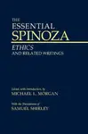 The Essential Spinoza - Baruch Spinoza