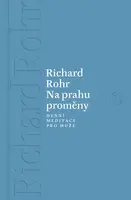 Na prahu proměny - Richard Rohr