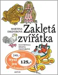 Zakletá zvířátka (poškozená) - Helena Zmatlíková, Martina Drijverová