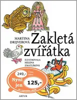 Zakletá zvířátka (poškozená) - Helena Zmatlíková, Martina Drijverová