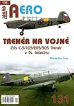 AERO 131 Trenér na vojně - Zlín C-5/105/205/305 Trenér v čs. letectvu - Miroslav Irra, Aaron Skonnard