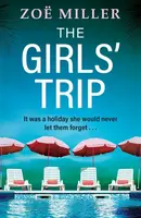 The Girls' Trip - Zoe Miller